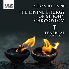 Alexander Levine: The Divine Liturgy of St John Chrysostom