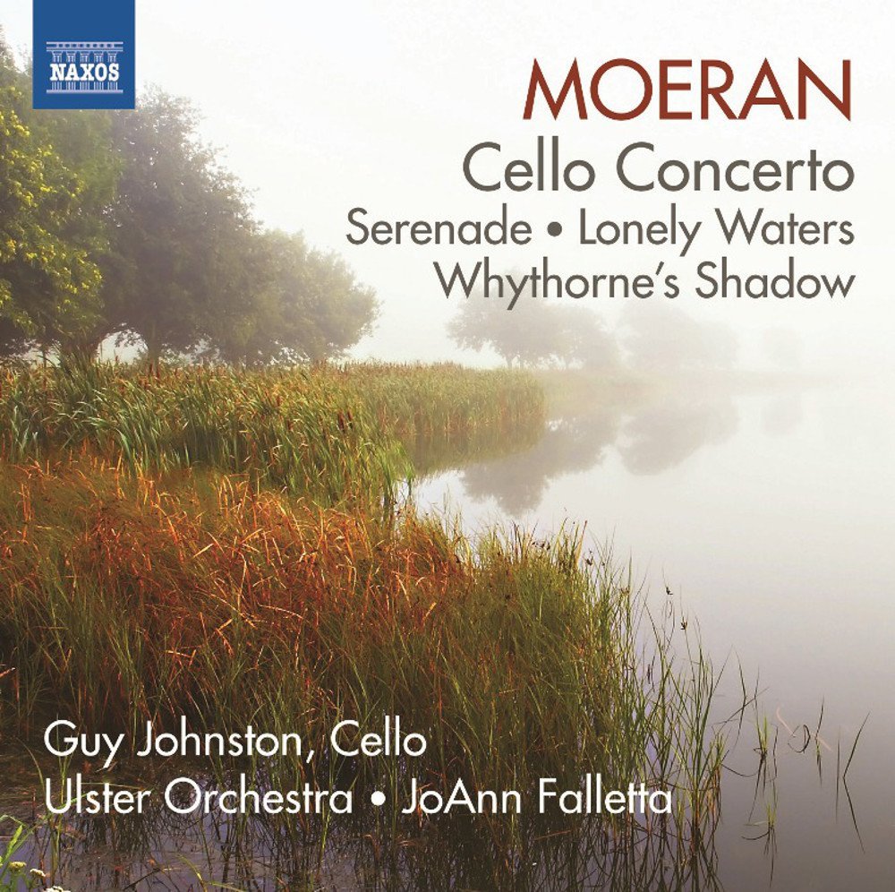 Ernest John Moeran on Naxos new release,Cello Concerto Serenade Lone